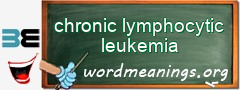 WordMeaning blackboard for chronic lymphocytic leukemia